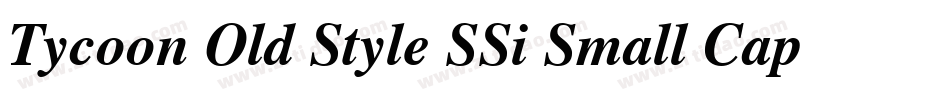 Tycoon Old Style SSi Small Caps字体转换